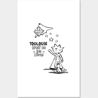 Toulouse believes in its dreams Posters and Art